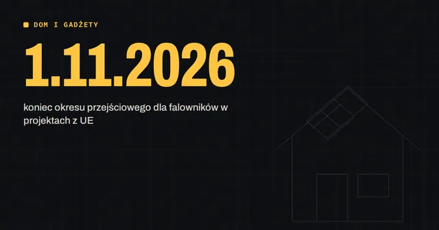 Od 1 listopada 2026 UE ogranicza pieniądze dla falowników wysokiego ryzyka. Co z Twoją PV
